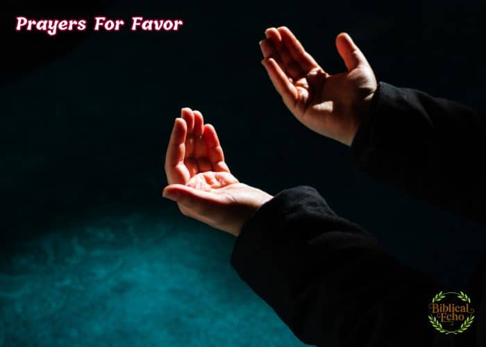 25+ Powerful Prayers For Favor