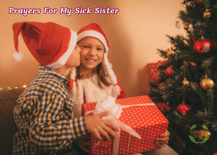 25+ Powerful Prayers For My Sick Sister