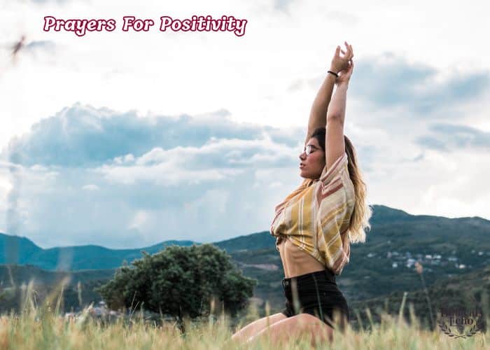 25+ Powerful Prayers For Positivity