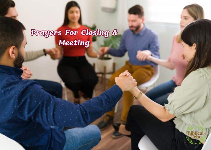 25+Powerful Prayers For Closing A Meeting