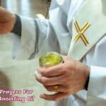 26+ Powerful Prayers For Anointing Oil