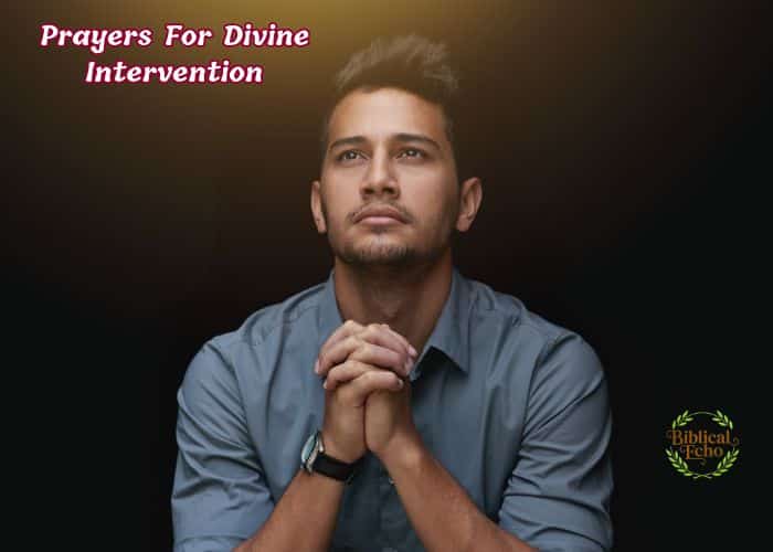 26+ Powerful Prayers For Divine Intervention