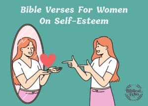 Bible Verses For Women On Self-Esteem