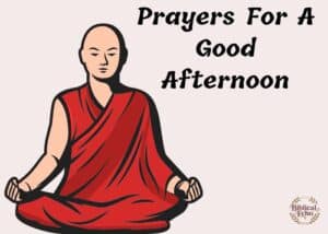 Prayers For A Good Afternoon