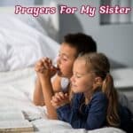 Prayers For My Sister