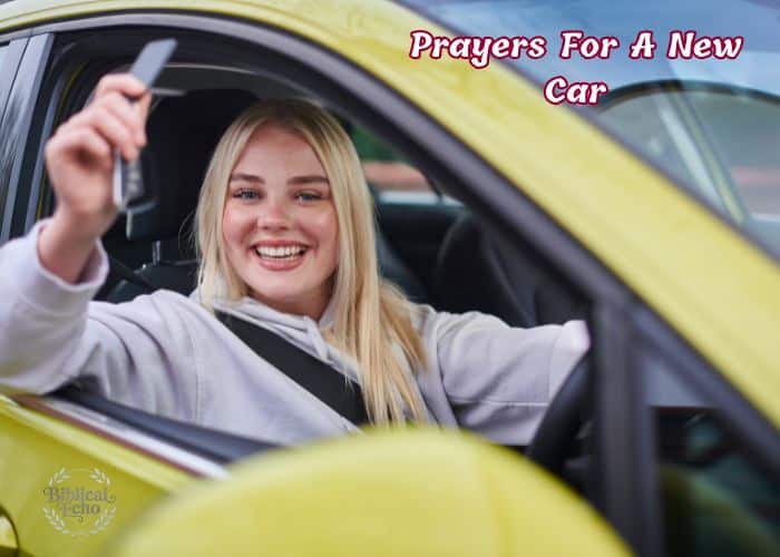 25+ Powerful Prayers For A New Car