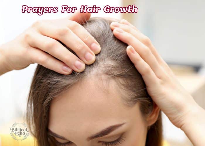 27+ Powerful Prayers For Hair Growth