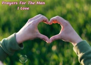 Prayers For The Man I Love