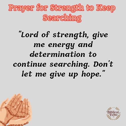 Prayer for Strength to Keep Searching