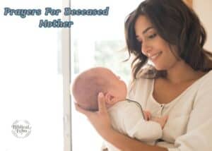 26+ Powerful Prayers For Deceased Mother
