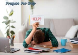 26+ Powerful Prayers For Help