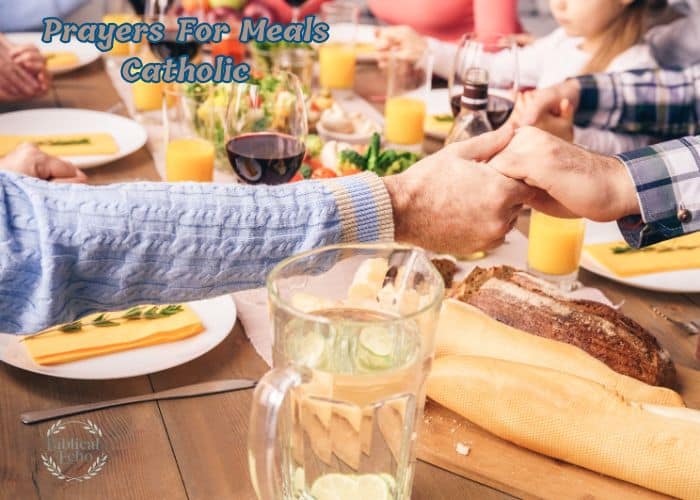 28+ Powerful Prayers For Meals Catholic