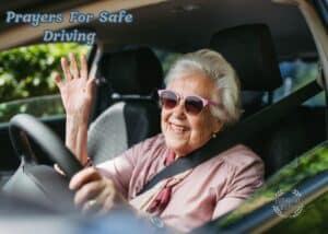 25+ Powerful Prayers For Safe Driving